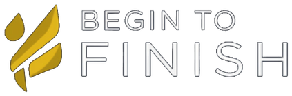 Begin to FINISH